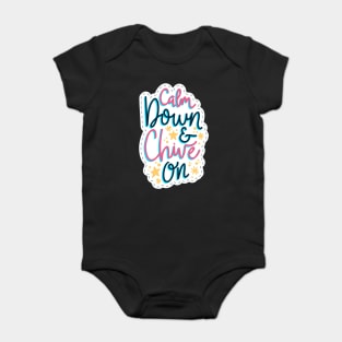 Calm Down & ChiNe On Baby Bodysuit